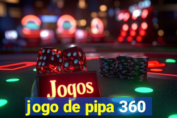 jogo de pipa 360